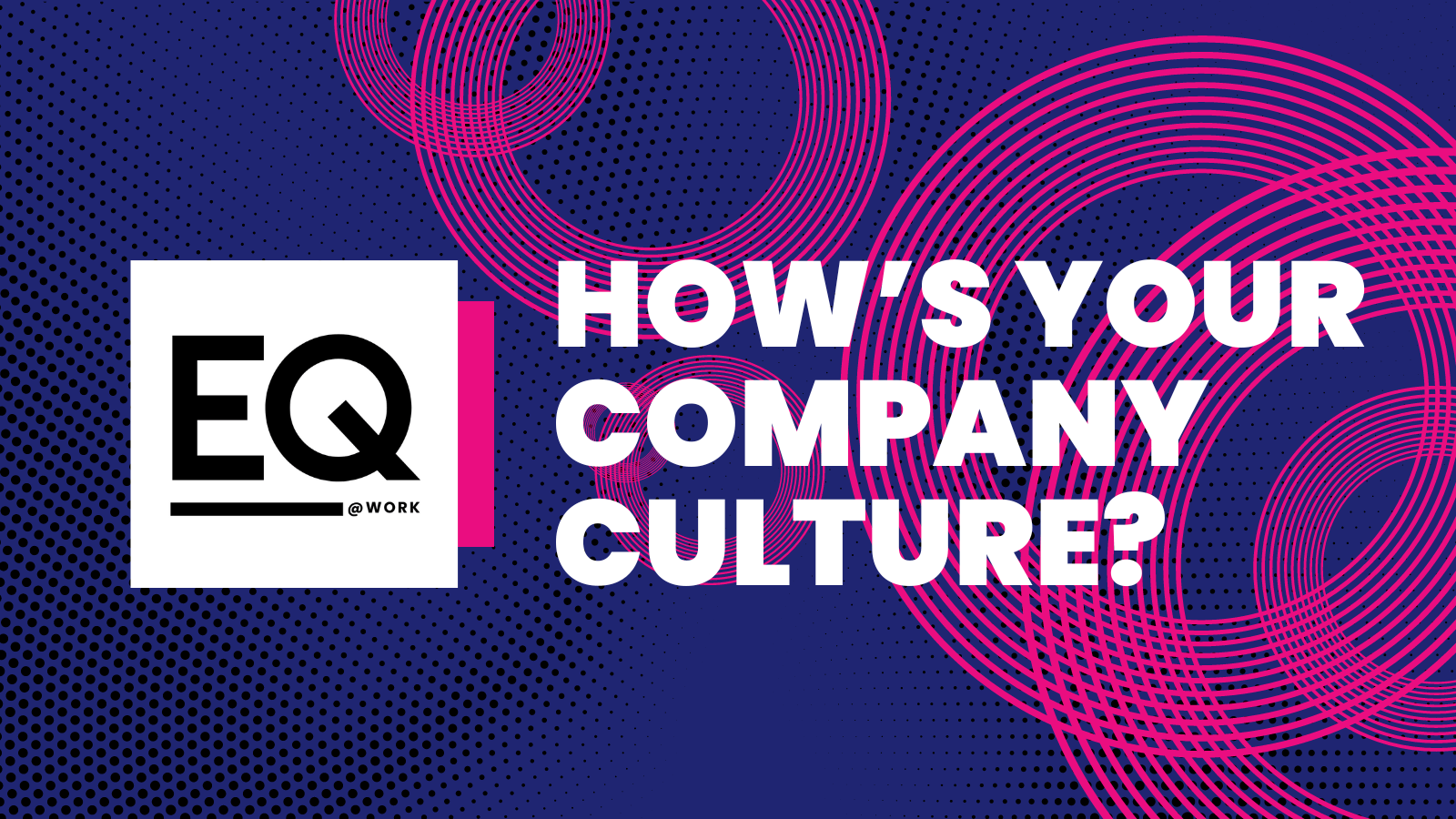 How is YOUR Company Culture?